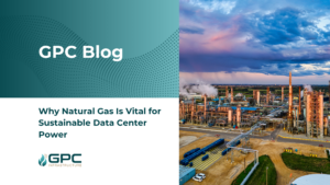 Why Natural Gas Is Vital for Sustainable Data Center Power